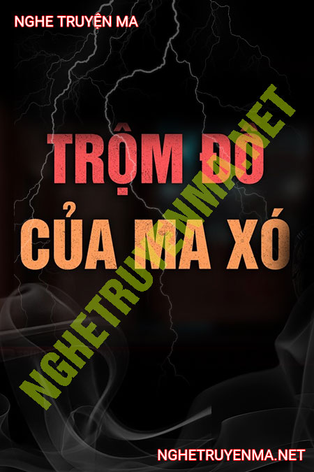 Trộm Đồ Của Ma Xó