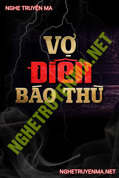 Vợ Điên Báo Thù