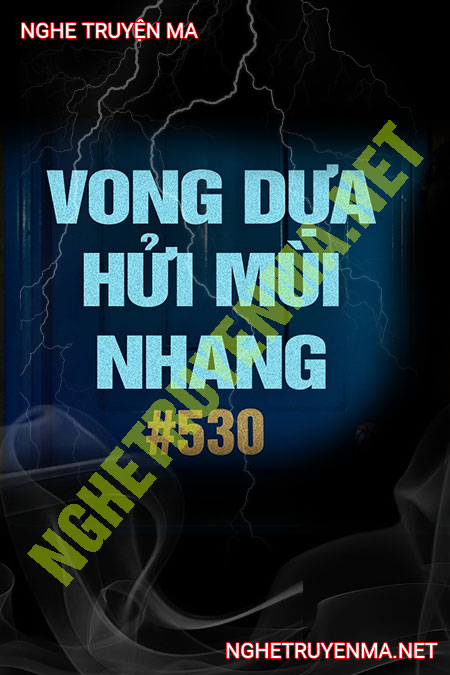 Vong Dựa Hửi Mùi Nhang