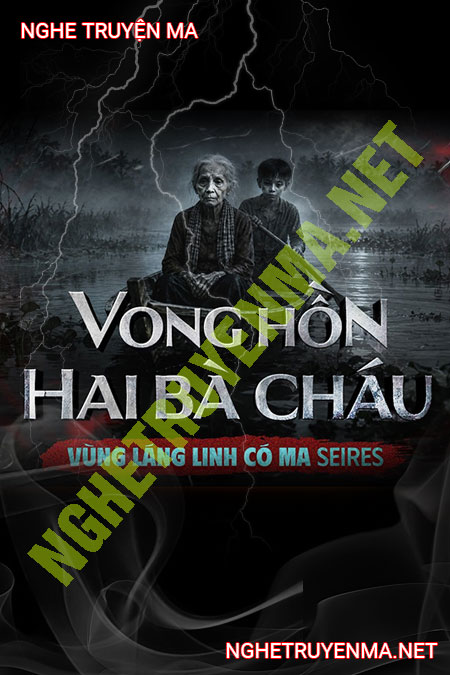 Vong Hồn 2 Bà Cháu