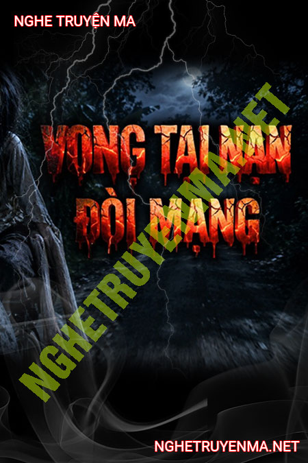 Vong Tai Nạn Đòi Mạng