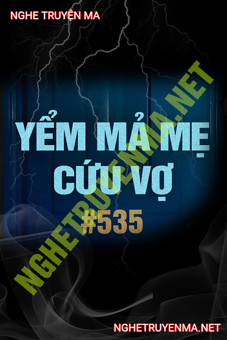 Yểm Mả Mẹ Cứu Vợ