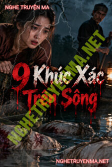 9 Khúc X.ác Trên Sông