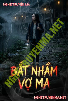 Bắt Nhầm Vợ Ma