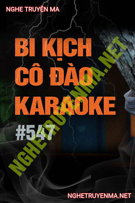 Bi Kịch Cô Đào Hát Karaoke
