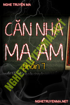 Căn Nhà Ma Ám P7