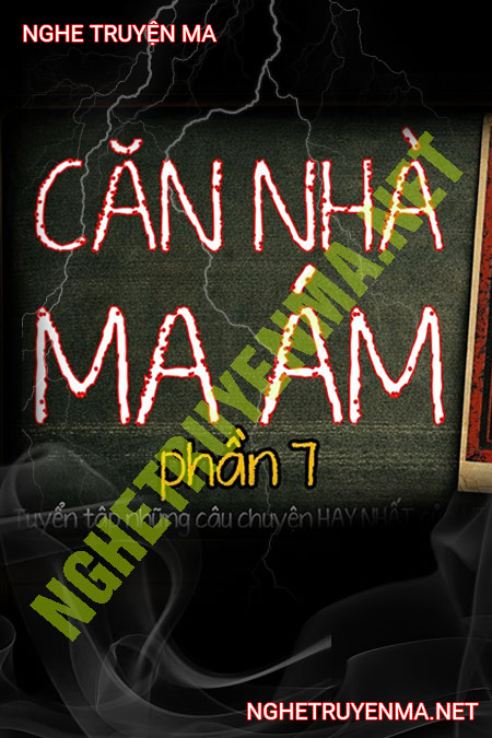 Căn Nhà Ma Ám P7