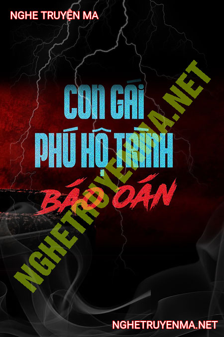 Con Gái Phú Hộ Trình Báo Oán