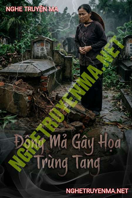 Động Mả Gây Họa Trùng Tang