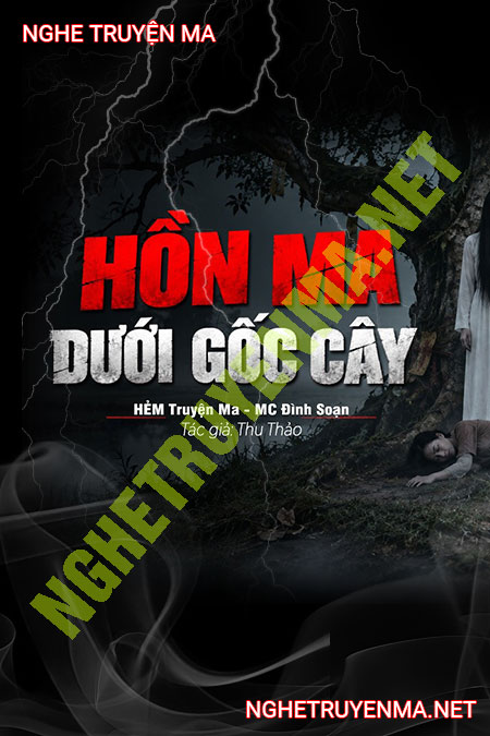 Hồn Ma Dưới Gốc Cây