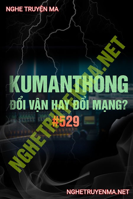 Kumanthong Đổi Vận Hay Đổi Mạng