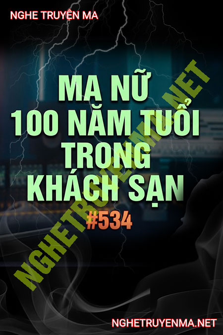 Ma Nữ 100 Năm Tuổi Trong Khách Sạn