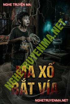 Ma Xó Bắt Vía