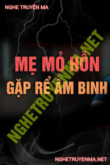 Mẹ Mỏ Hỗn Gặp Rể Âm Binh