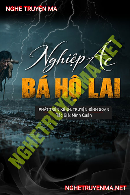 Nghiệp Ác Bá Hộ Lai