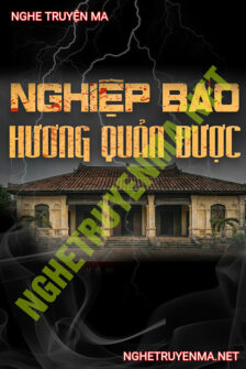 Nghiệp Báo Hương Quản Được