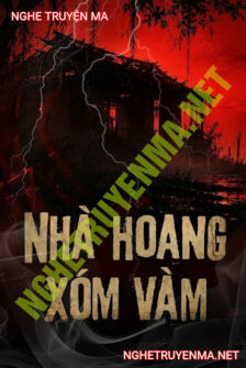 Nhà Hoang Xóm Vàm