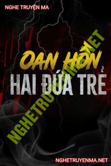 Oan Hồn 2 Đứa Trẻ