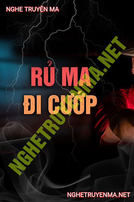 Rủ Ma Đi Cướp