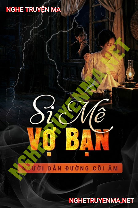 Si Mê Vợ Bạn