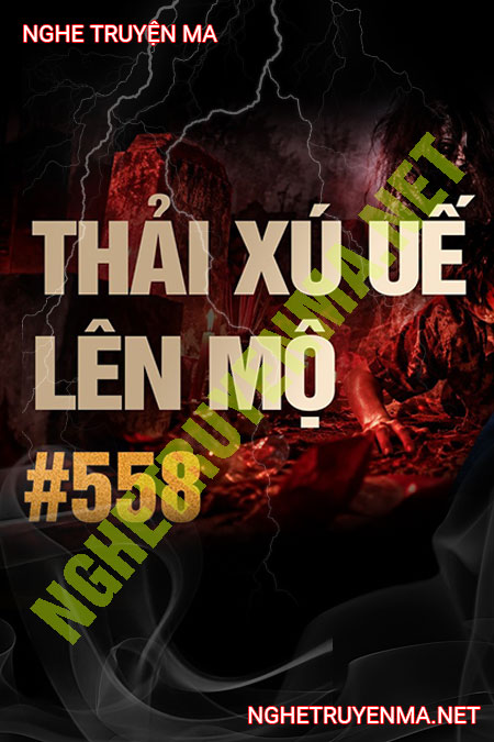 Thải Xú Uế Lên Mộ