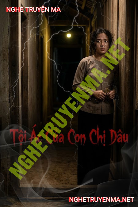 Tội Ác Của Con Chị Dâu