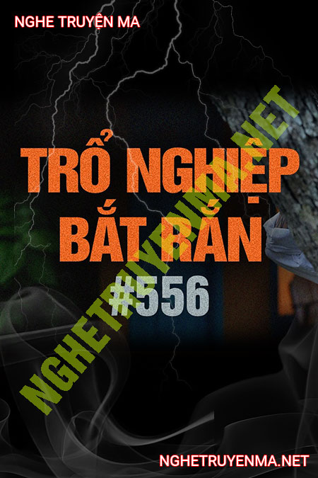 Trổ Nghiệp Bắt Rắn