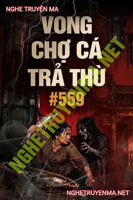 Vong Chợ Cá Trả Thù