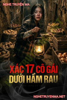 X.ác 17 Cô Gái Dưới Hầm Rau